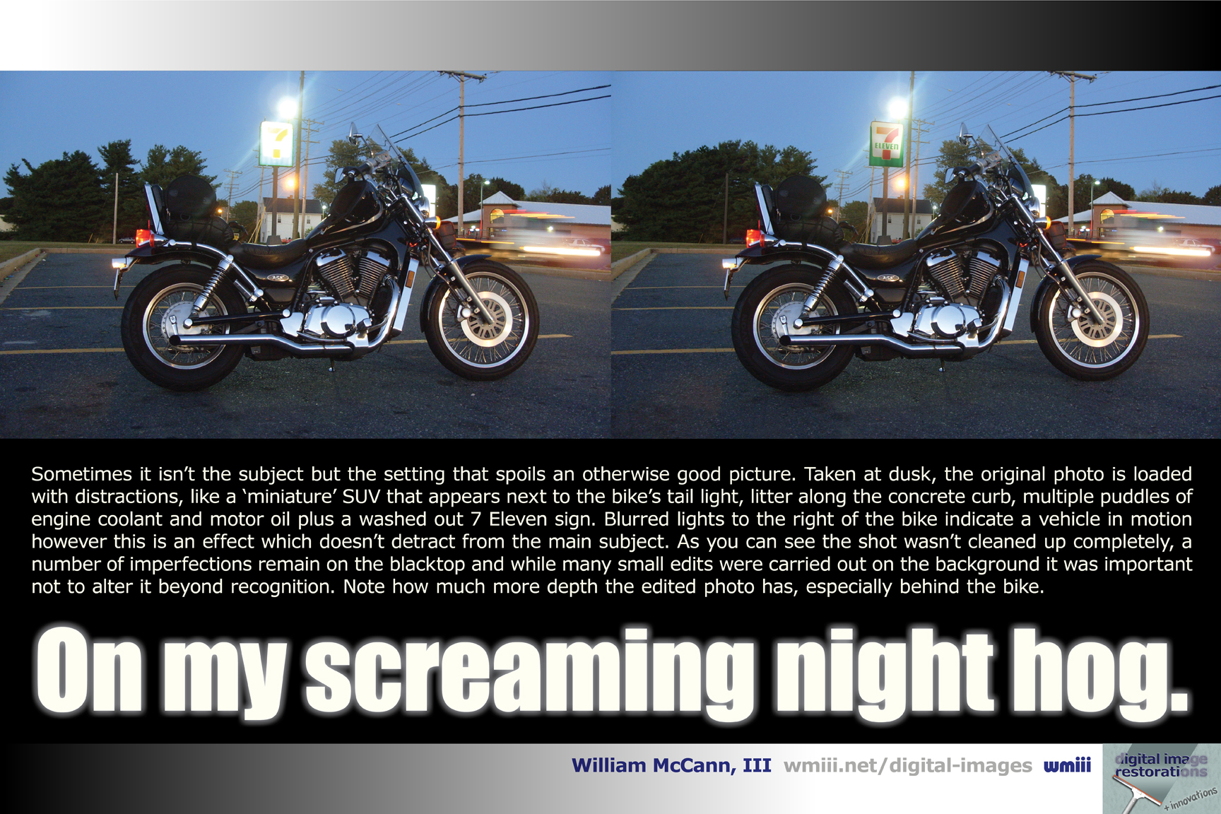 On my screaming night hog.