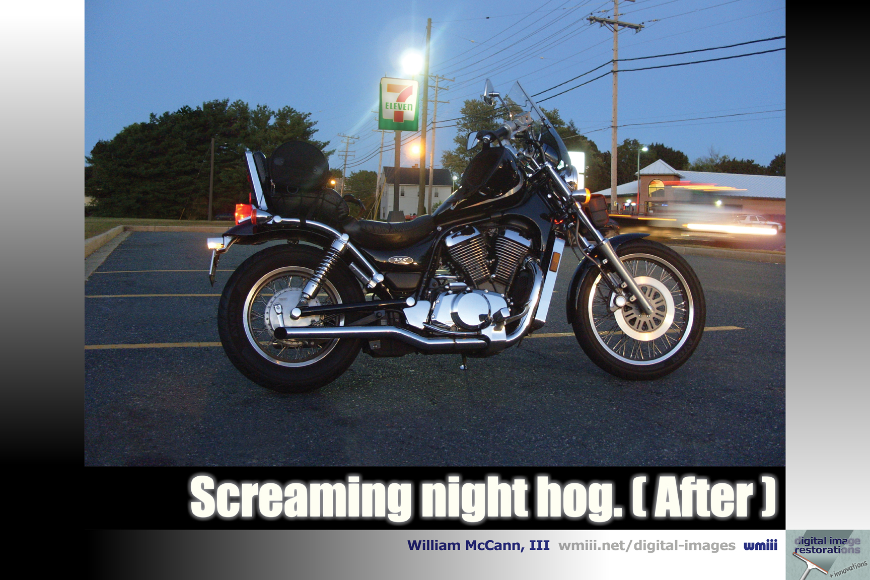 On my screaming night hog.